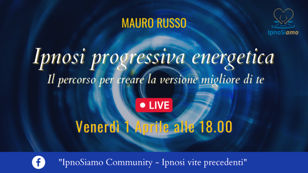 ipnosi regressiva energetica - Live Community